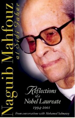 Naguib Mahfouz - Naguib Mahfouz at Sidi Gaber: Reflections of a Nobel Laureate, 1994–2001 - 9789774246739 - V9789774246739