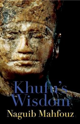 Naguib Mahfouz - Khufu’s Wisdom - 9789774248061 - V9789774248061