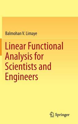 Balmohan Limaye - Linear Functional Analysis for Scientists and Engineers - 9789811009709 - V9789811009709