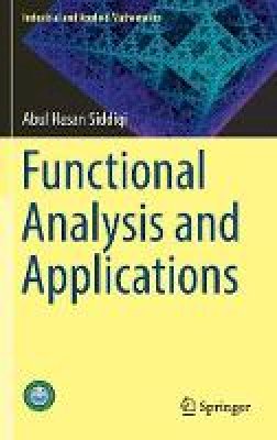 Abul Hasan Siddiqi - Functional Analysis and Applications - 9789811037245 - V9789811037245