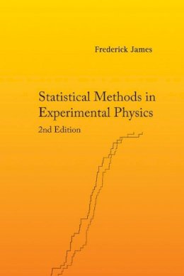 Frederick James - Statistical Methods In Experimental Physics (2nd Edition) - 9789812705273 - V9789812705273