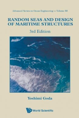 Yoshimi Goda - Random Seas And Design Of Maritime Structures (3rd Edition) - 9789814282406 - V9789814282406