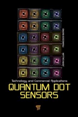 . Ed(S): Callan, John; Raymo, Francisco M. - Quantum Dot Sensors - 9789814316002 - V9789814316002