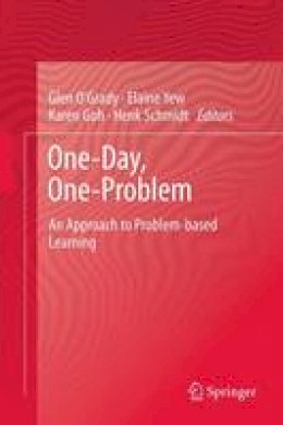 Glen O´grady (Ed.) - One-Day, One-Problem: An Approach to Problem-based Learning - 9789814560948 - V9789814560948