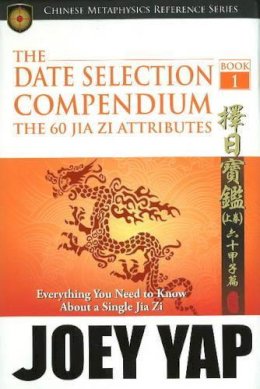 Joey Yap - Date Selection Compendium - 9789833332922 - V9789833332922