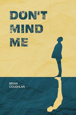 Brian Coughlan - Don't Mind Me - 9798985882483 - 9798985882483