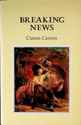 Ciaran Carson - Breaking News -  - KCK0001266