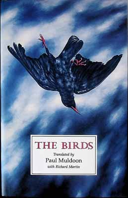 Paul; With Richard Martin Muldoon - The Birds, translated from Aristophanes by Paul Muldoon, with Richard Martin -  - KCK0001420