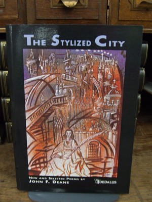 Deane John F. - The Stylized City New and Selected Poems -  - KCK0001574