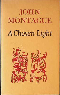 Montague John - A ChosenLight Drawing on dustjacket by Louis Le Brocquy. -  - KCK0001782