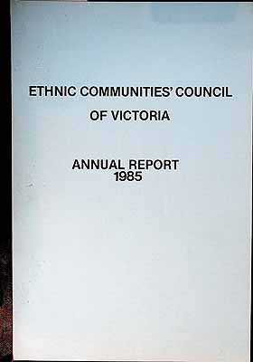  - Ethnic Communities Council of Victoria Annual Report 1985 -  - KCK0001961