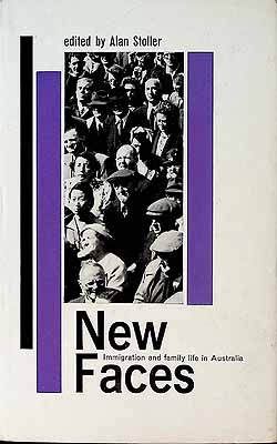 Stoller Alan Editor - New FacesImmigration and Family Life in Australia -  - KCK0002078