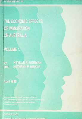 Norman Neville And Meikle Kathryn - The Economic effects of Immigration on Australia Volume 1 -  - KCK0002133