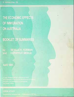 Norman Neville And Meikle Kathryn - The Economic effects of Immigration on Australia Booklet of summaries -  - KCK0002180