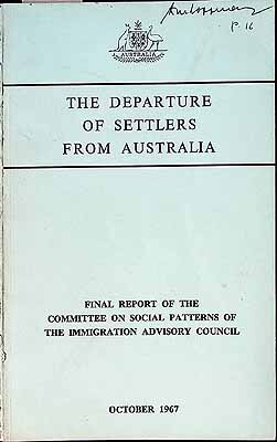  - The Departure of Settlers from Australia Final Report of the Committee on Social Patterns of the Immigration Advisory Council -  - KCK0002213