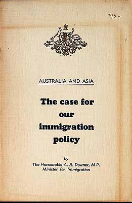 Downer A.R. - Australia and Asia The case for our Immigration Policy -  - KCK0002239