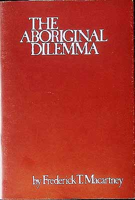 Macartney Frederick - The Aboriginal Dilemma -  - KCK0002241