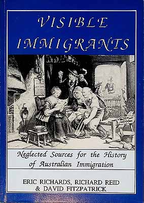 Richards Eric Et Al - Visible Immigrants Neglected Sources for the History of Australian Immigration -  - KCK0002243