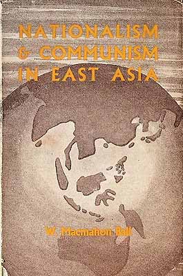 Macmahon Ball W. - Nationalism and Communism in East Asia -  - KCK0002280