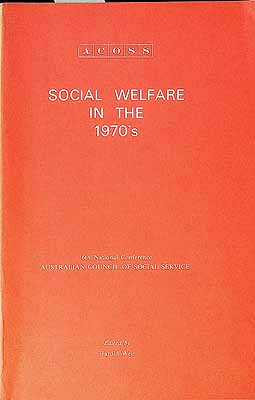 Weir Harold Editor - Social Welfare in the 1970's 6th National conference  -  - KCK0002338