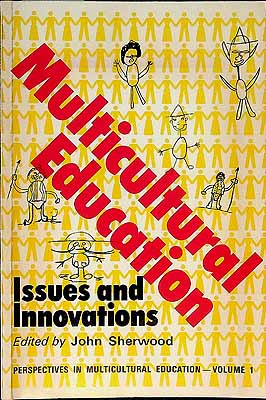 Sherwood John Editor - Multicultural Education Issues and Innovations -  - KCK0002361