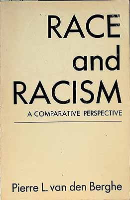 Van Den Berghe Pierre L - Race and Racism A Comparative study -  - KCK0002373