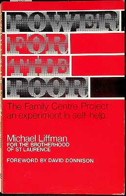 Liffman Michael - Power for the Poor: The Family centre Project: An experiment in self-help -  - KCK0002410