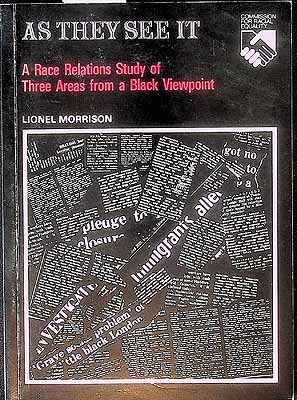 Morrison Lionel - AS They See It A Race relations study of three areas from a black Viewpoint -  - KCK0002421