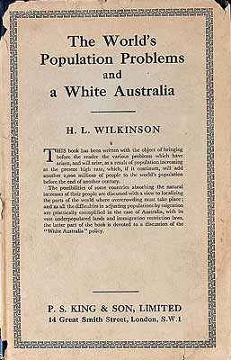 Wilkinson H L - The Worlds Population Problems and A White Australia  -  - KCK0002433