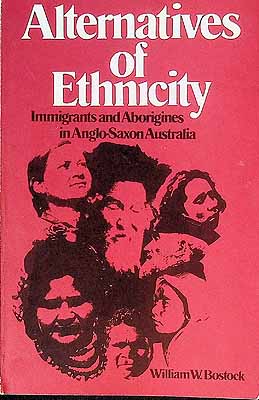  - Alternatives of Ethnicity Immigrants and Aborigines in Anglo-Saxon Australia -  - KCK0002453