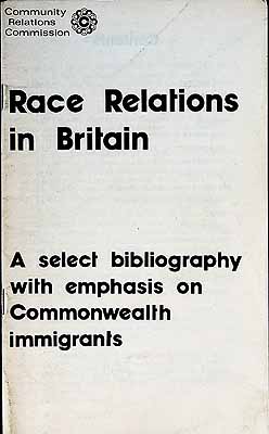  - Race Relations ion Britain A Select bibliography wityh Emphasis on Commonwealth immigrants -  - KCK0002496