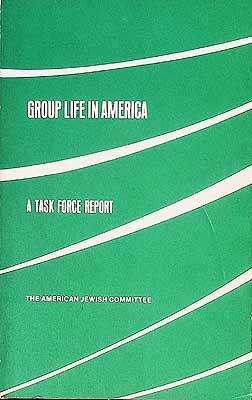  - Group Life in America A Task Force report -  - KCK0002502