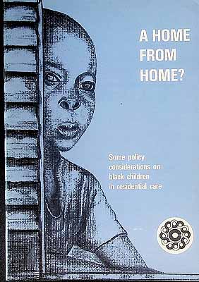  - A Home from home ? Aome policy conciderations on black children in residential care?  -  - KCK0002514