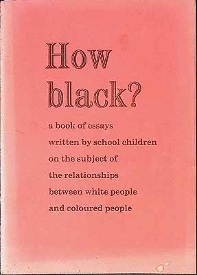  - How Black? A Book of essays written by school children on the subject of the relationships betweeen white people and coloured people -  - KCK0002525