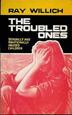 Willich Ray - The Troubled Ones Sexually and Emotionally Abused Children -  - KCK0002527