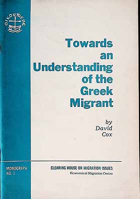 Cox David - Towards an Understanding of the Greek Migrant -  - KCK0002533