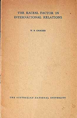 Crocker W R  - The Racial Factor in International relations -  - KCK0002574