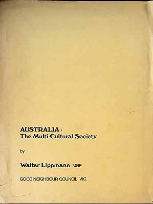 Lippman Walter - Australia. The Multi-cultural Society -  - KCK0002636