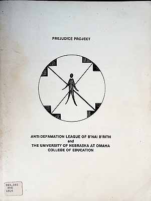 Mortenson Robert A - Prejudice project Anti-Defamation League and The University of nebraska at Omaha -  - KCK0002693