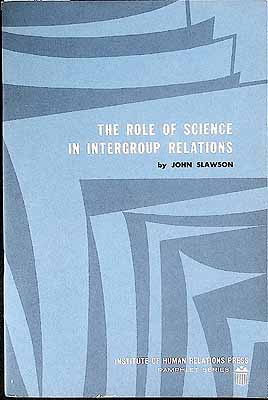 Slawson John - The role of Science in Intergroup Relations -  - KCK0002725