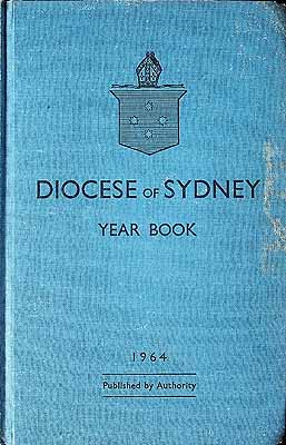  - Year Book of the Diocese of Sydney New South Wales Australia for the Year of Our Lord 1964 -  - KCK0002764