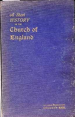 Rigg Ethelwyn - A Short History of the Church of England -  - KCK0002766