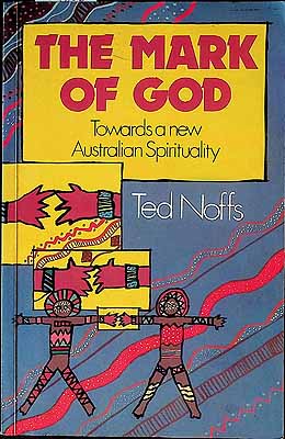 Noffsted - The Mark of God Towards a New Australian Spirituality - 859243079 - KCK0002781