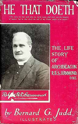 Judd Bernard G  - He that Doeth The Life Story of Archdeacon R B S Hammond O B E  -  - KCK0002800