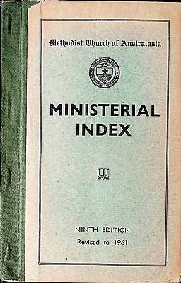  - Methodist Church of Australasia Ministerial Index Ninth edition revised to 1961 -  - KCK0002841