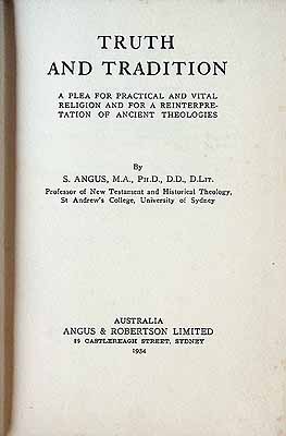 Angus S - Truth and Tradition A Plea for Practical and Vital Religion and for a reinterpretation of Ancient Theologies -  - KCK0002860