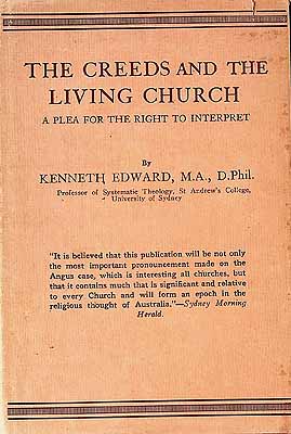 Edward Kenneth - The creeds and the Living Church A plea for the right to interpret -  - KCK0002882