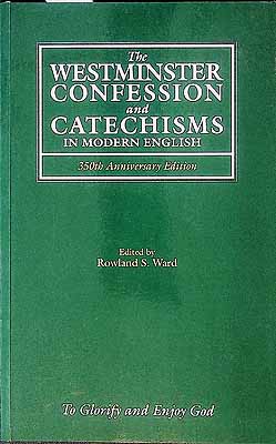 Ward Rowland S - The Westminister Confession and catechisms in Modern English - 646284614 - KCK0002944