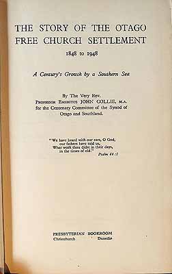 Collie John - The story of the Otago Free Church Settlement 1848 to 1948 A Century's Growth by a Southern Sea -  - KCK0002966