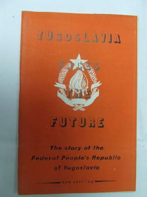 James Klugman Et Al. - Yugslavia Faces the Future -  - KDK0005415